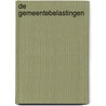 De gemeentebelastingen door K. Colpaert-Arickx