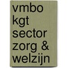 vmbo KGT Sector Zorg & Welzijn door Ymie Kroezen-Buursma