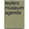 Teylers Museum Agenda by Unknown