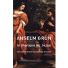 In therapie bij Jezus by Anselm Grün