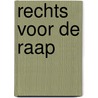 Rechts voor de raap door J. Dedecker