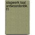 SLAGWERK TAAL ANTWOORDENBK. F1