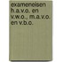 Exameneisen h.a.v.o. en v.w.o., m.a.v.o. en v.b.o.