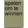 Spelen om te winnen by K. Hoffmann