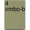 4 Vmbo-B door V. Houtenbos-Stupenea