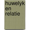 Huwelyk en relatie door Wolfgang Gädeke