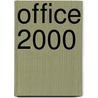 Office 2000 door Onbekend