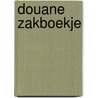 Douane zakboekje door W. Daens