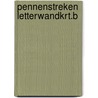 PENNENSTREKEN LETTERWANDKRT.B door Maria van Gils
