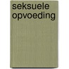 Seksuele opvoeding by Leeuw Aalbers