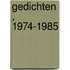 Gedichten, 1974-1985