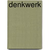 Denkwerk by Inge Teblick