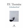 Schaduwkind by P.F. Thomese