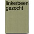 Linkerbeen gezocht