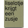 Liselotje krijgt een zusje by Ron Schroder