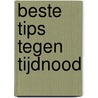 Beste tips tegen tijdnood door Martine Vecht