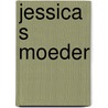 Jessica s moeder by Stretton