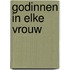 Godinnen in elke vrouw