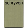 Schryven by Hans Hulshof