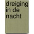 Dreiging in de nacht