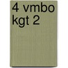 4 vmbo KGT 2 by Maaika Grondsma