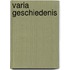 Varia Geschiedenis