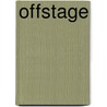 Offstage by Hans Kraaijeveld