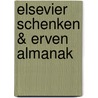 Elsevier Schenken & Erven Almanak by P.H.F.G. Verhaegh