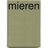 Mieren door Heather C. Hudak