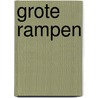 Grote Rampen door The Reader'S. Digest bv