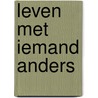 Leven met iemand anders door Viscott