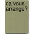 Ca vous arrange?