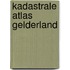 Kadastrale atlas Gelderland