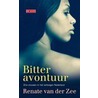 Bitter avontuur door Renate van der Zee