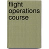 Flight operations course by Unknown