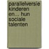 Parallelversie Kinderen en... hun sociale talenten