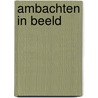 Ambachten in beeld door M.J. Overweel