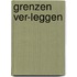 Grenzen ver-leggen