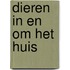 Dieren in en om het huis
