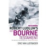 Het Bourne testament door Robert Ludlum