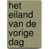 Het eiland van de vorige dag