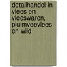 Detailhandel in vlees en vleeswaren, pluimveevlees en wild by H.E. Hulshoff