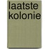Laatste kolonie