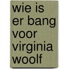 Wie is er bang voor Virginia Woolf door E. Albee