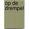 Op de drempel door Bergen