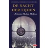 De nacht der tijden door Antonio Muñoz Molina