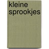 Kleine sprookjes by Unknown
