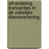 Afhandeling transacties in de zakelijke dienstverlening by F. van Ruyssevelt