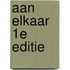 Aan elkaar 1e editie