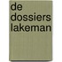 De dossiers Lakeman